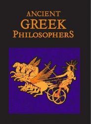 Ancient Greek Philosophers Ancient Greek Philosophers