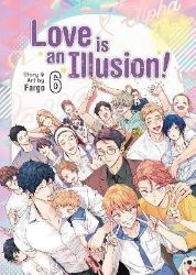 Love is an Illusion! 6 Love is an Illusion! 6