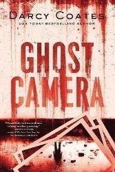 Ghost Camera - Darcy Coates - Horory v angličtině Ghost Camera