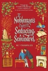A Nobleman's Guide to Seducing a Scoundrel A Nobleman's Guide to Seducing a Scoundrel