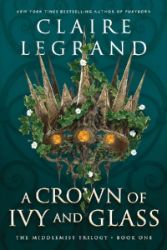 A Crown of Ivy and Glass
