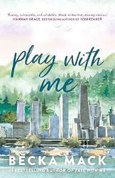 Play With Me - Becka Mack - Sportovní romantika v angličtině Play With Me