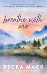Breathe With Me - Becka Mack - Sportovní romantika v angličtině Breathe With Me