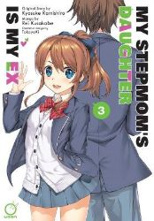 My Stepmom´s Daughter Is My Ex Volume 3