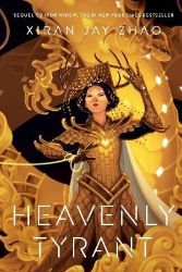 Heavenly Tyrant (Iron Widow, Book 2) Heavenly Tyrant (Iron Widow, Book 2)
