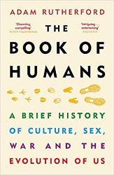 The Book of Humans : The Story of How We Became Us The Book of Humans : The Story of How We Became Us