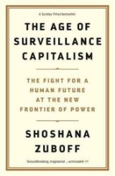 Age of Surveillance Capitalism Age of Surveillance Capitalism