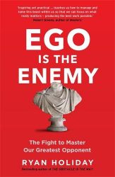 Ego is the Enemy - Ryan Holiday - Knihy o podnikání a byznysu v angličtině Ego is the Enemy