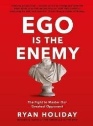 Ego is the Enemy - Ryan Holiday - Knihy o podnikání a byznysu v angličtině Ego is the Enemy