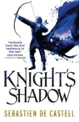Knight's Shadow : The Greatcoats Book 2 Knight's Shadow : The Greatcoats Book 2