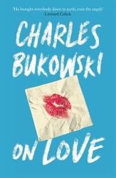 On Love - Charles Bukowski - Klasická literatura v angličtině On Love