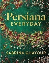 Persiana Everyday - Sabrina Ghayour - Kuchařky v angličtině Persiana Everyday