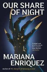 Our Share of Night - Mariana Enríquez - Horory v angličtině Our Share of Night
