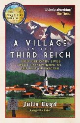 Village in the Third Reich - Julia Boyd - Knihy o historii v angličtině Village in the Third Reich