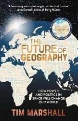 The Future of Geography: How Power and Politics in Space Will Change Our World - A SUNDAY The Future of Geography: How Power and Politics in Space Will Change Our World - A SUNDAY
