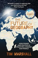 The Future of Geography - Tim Marshall - Knihy o politice v angličtině The Future of Geography