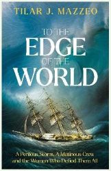 To the Edge of the World To the Edge of the World