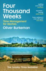 Four Thousand Weeks - Oliver Burkeman - Seberozvojové knihy v agličtině Four Thousand Weeks