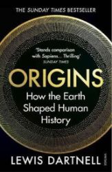 Origins - Knihy o historii v angličtině Origins : How the Earth Shaped Human History