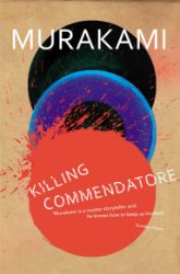 Killing Commendatore - Haruki Murakami - Současná beletrie v angličtině Killing Commendatore