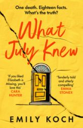 What July Knew - Emily Koch - Anglická literatura What July Knew