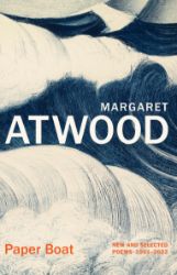 Paper Boat: New and Selected Poems 1961-2023 - Margaret Atwood - Poezie v angličtině Paper Boat: New and Selected Poems 1961-2023