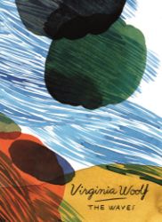 The Waves - Virginia Woolf - Klasická literatura v angličtině The Waves (Vintage Classics Woolf Series)