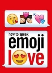 How To Speak Emoji How To Speak Emoji
