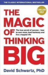 The Magic of Thinking Big The Magic of Thinking Big