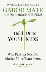 Hold on to Your Kids Hold on to Your Kids