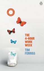 The 4-Hour Work Week - Timothy Ferriss - Seberozvojové knihy v agličtině The 4-Hour Work Week