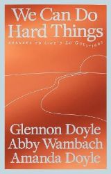 We Can Do Hard Things - Glennon Doyle - Seberozvojové knihy v agličtině We Can Do Hard Things
