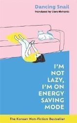 I'm Not Lazy, I'm on Energy Saving Mode - Anglická literatura I´m Not Lazy, I´m on Energy Saving Mode