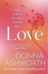 Love : Poems to bolster every heart that ever beat - Poezie v angličtině Love : Poems to bolster every heart that ever beat