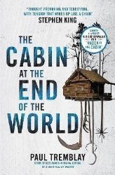 The Cabin at the End of the World The Cabin at the End of the World