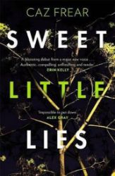 Sweet Little Lies : The Number One Bestseller - Caz Frear - Anglická literatura Sweet Little Lies : The Number One Bestseller