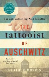 The Tattooist of Auschwitz - Heather Morris - Historické romány v angličtině The Tattooist of Auschwitz
