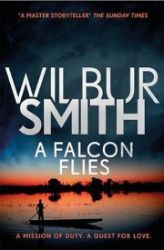 Falcon Flies - Wilbur Smith - Historické romány v angličtině Falcon Flies