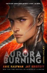 Aurora Burning - Amie Kaufman - Young Adult fantasy v angličtině Aurora Burning
