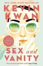 Sex and Vanity - Kevin Kwan - Romány pro ženy v angličtině Sex and Vanity