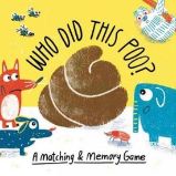 Who Did This Poo? : A Matching & Memory Game Who Did This Poo? : A Matching & Memory Game