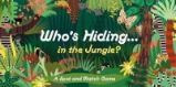 Who's Hiding in the Jungle? : A Spot and Match Game