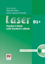 Laser (3rd Edition) B1+: Teacher’s Book + eBook Laser (3rd Edition) B1+: Teacher’s Book + eBook