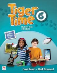 Tiger Time 6: Student's Book + eBook Pack Tiger Time 6: Student's Book + eBook Pack