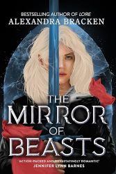 Silver in the Bone 2: The Mirror of Beasts - Alexandra Bracken - Young Adult fantasy v angličtině Silver in the Bone 2: The Mirror of Beasts