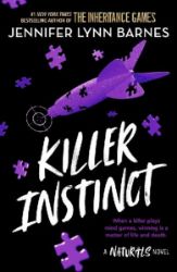 The Naturals: Killer Instinct: Book 2 in this unputdownable mystery series from the author - Jennifer Lynn Barnes - Young Adult současná literatura v angličtině The Naturals: Killer Instinct: Book 2 in this unputdownable mystery series from the author