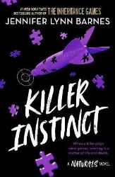 The Naturals: Killer Instinct: Book 2 in this unputdownable mystery series from the author - Jennifer Lynn Barnes - Young Adult současná literatura v angličtině The Naturals: Killer Instinct: Book 2 in this unputdownable mystery series from the author