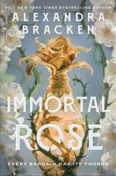 Immortal Rose - Alexandra Bracken - Poezie v angličtině Immortal Rose