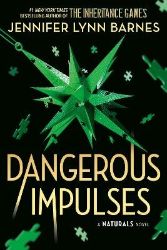 Naturals: The Naturals: Dangerous Impulses, Book 5 - Jennifer Lynn Barnes - Young Adult současná literatura v angličtině Naturals: The Naturals: Dangerous Impulses, Book 5