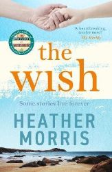 Wish - Heather Morris - Historické romány v angličtině Wish